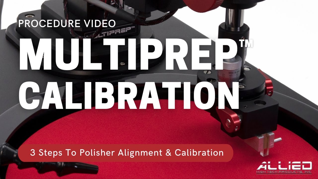 MultiPrep™ Polisher Alignment Procedure video thumbnail